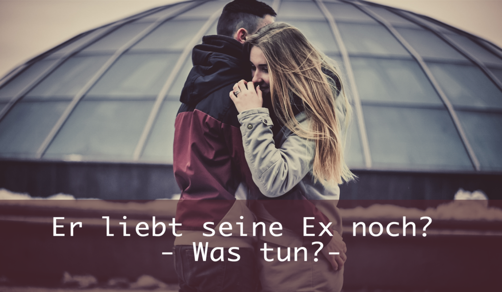 Bin Ich Nur Ersatz Fur Seine Ex